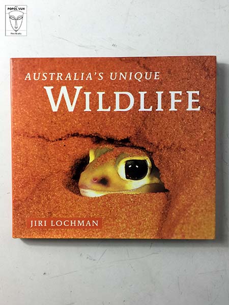 Jiri Lochman - Australia's Unique Wildlife